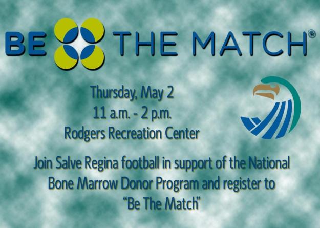 Salve Regina football and the Rhode Island Blood Center are teaming up to host a bone marrow registry drive on May 2.