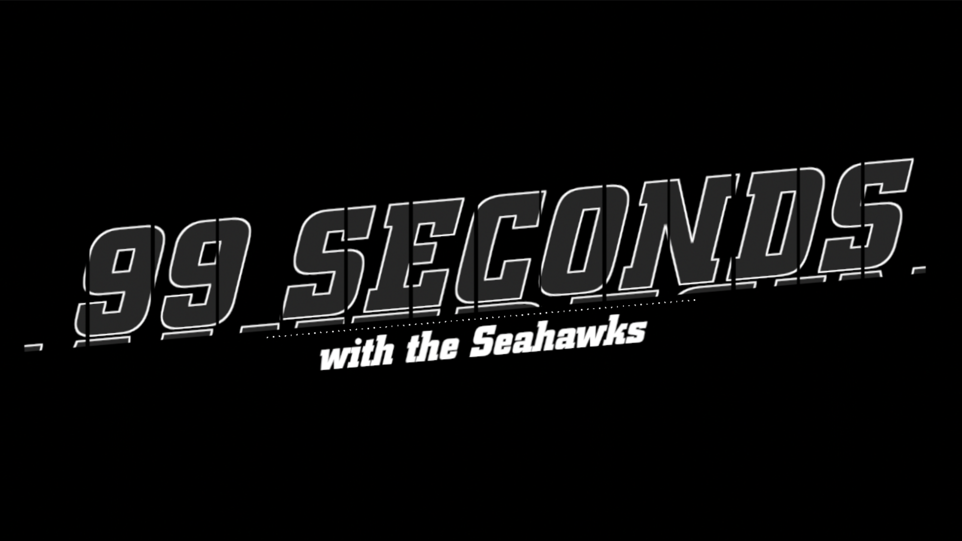 99 Seconds with the Seahawks (click to play video)