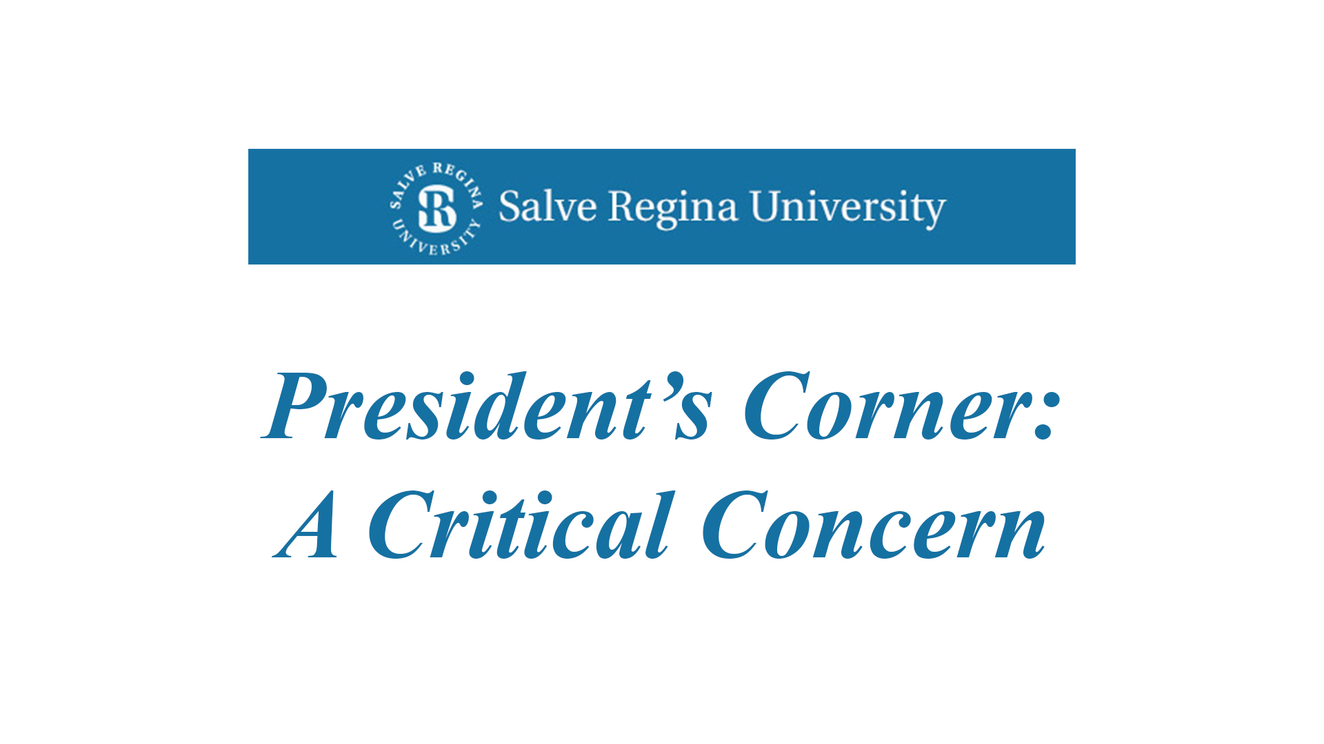 President's Corner: A Critical Concern